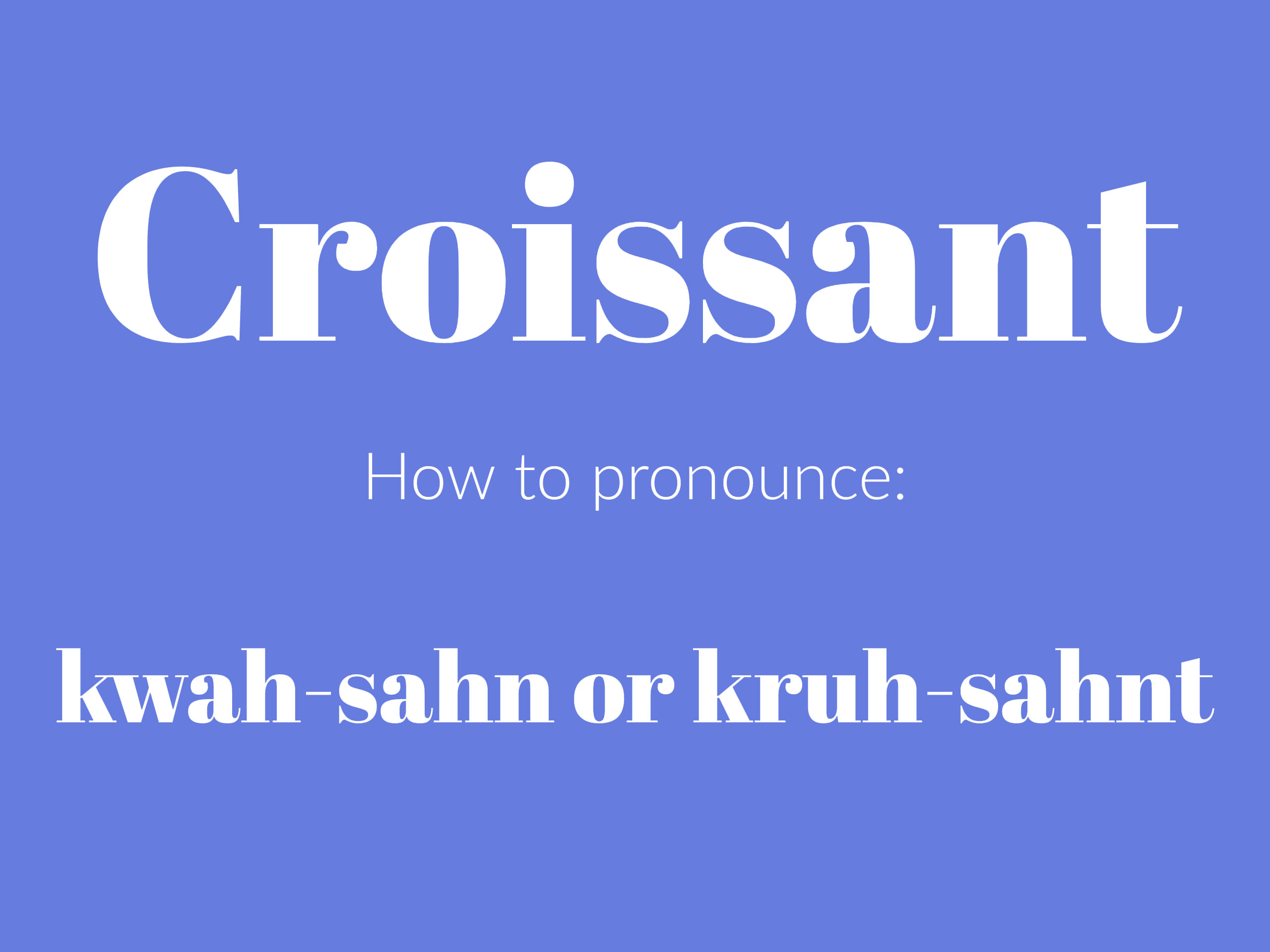 how to pronounce croissant graphic
