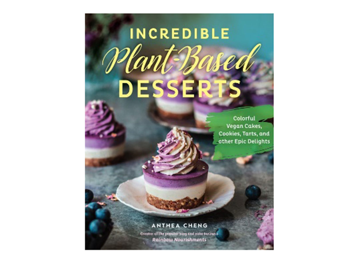 incredible plant based desserts