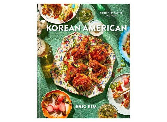 Korean American: Food That Tastes Like Home by Eric Kim