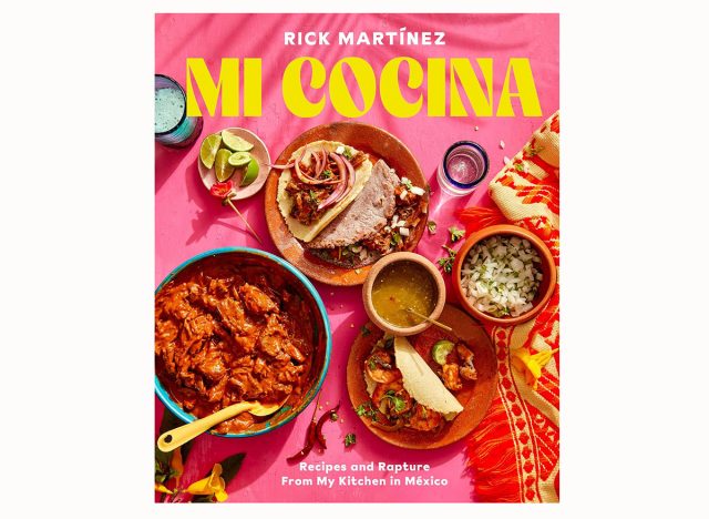 Mi Cocina: Recipes and Rapture from My Kitchen in Mexico: A Cookbook