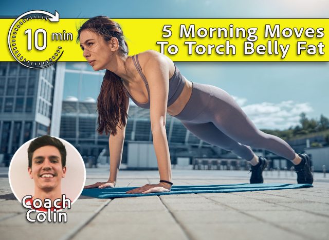 10-Minute Workout That Melts Belly Fat All Day, Coach Colin, Main Image. Lovely serious athletic dark-haired young Caucasian female performing a high plank exercise on a mat