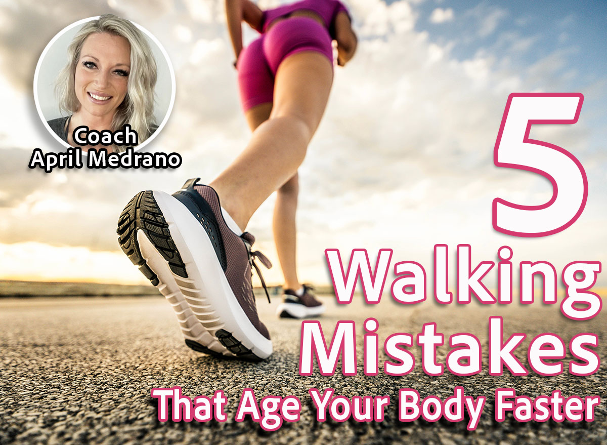 5 Walking Mistakes That Quietly Age Your Body Faster, cover. Coach April Medrano, Runner woman feet running on urban road - Fit female athlete workout on city street - Wellness and sport life style concept
