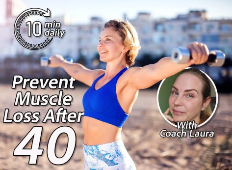 6 Fitness Habits To Prevent Muscle Loss After 40