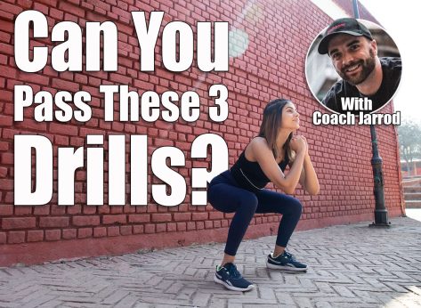 Can You Pass These 3 Mobility Drills?