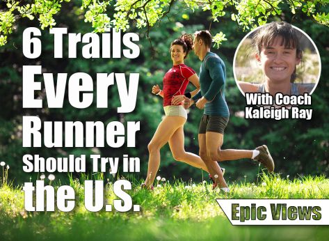 6 Best Running Trails in the U.S.