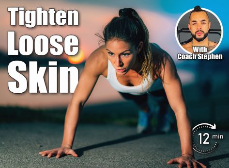 5 Moves to To Tighten Loose Skin