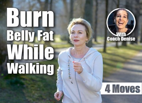 4 Power Walking Moves To Burn Belly Fat After 40